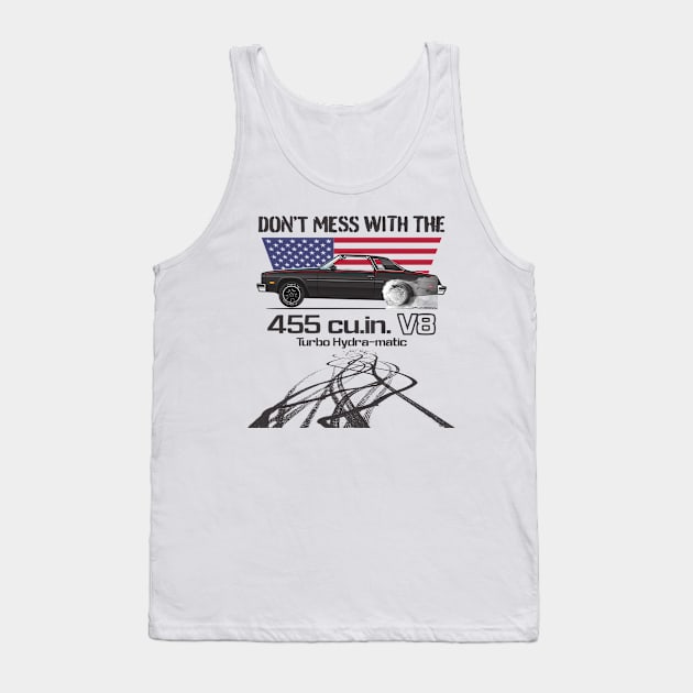 Don't Mess with the 455 Tank Top by JRCustoms44